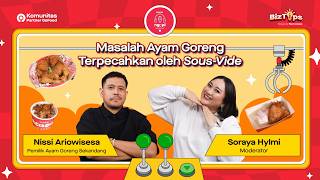 [1/4] Fried Chicken Leveled Up with Sous-Vide Techniques | NGOPI Podcast 'Smart Chat' with GoFood