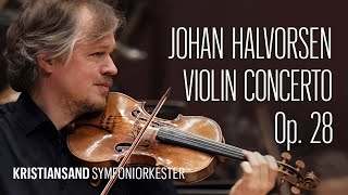 Johan Halvorsen: Violin Concerto, Op. 28 - Henning Kraggerud - Bjarte Engeset