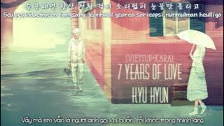 7 YEARS OF LOVE (7 년간의 사랑) - KYU HYUN (규현) OF SUPER JUNIOR | LYRICS   VIETSUB   KARA