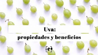 Uvas: propiedades, beneficios y valor nutricional