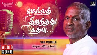 Video thumbnail of "Vaa Vennila - Mella Thiranthathu Kathavu Movie Songs | SPB | Mohan, Radha | MSV|Ilaiyaraaja Official"