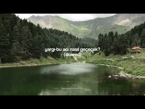 Yargı Bu Acı Nasıl Geçecek Slowed Vers Global Yargı Fyp