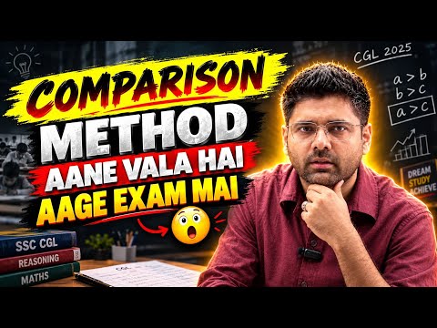COMPARISON Method || Abhinay Maths || SSC CGL PRE 2026