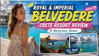 Royal and Imperial Belvedere Crete 🇬🇷 Full Resort Tour, Rooms, Pools, Food & Honest Review