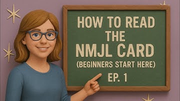 How to Read the NMJL Card for Beginners-Simple Guide to Understanding the American Mah Jongg Card. 