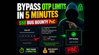 Bypass OTP Limits in 5 Minutes | $50 Bug Bounty PoC
