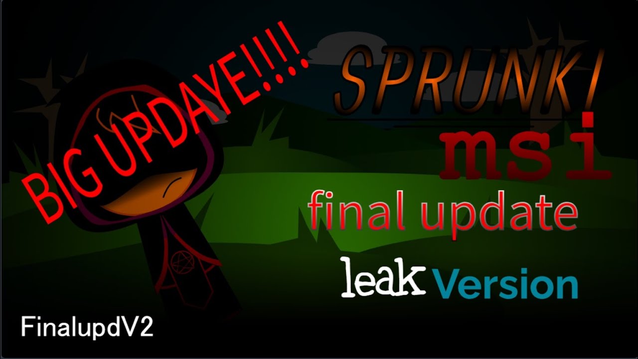 Sprunki MSI(FINAL UPDATE) Restore