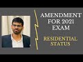 Income Tax Amendment: Residential Status for 2021 Exam