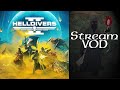 Lets stream  feb 18th 2024  helldivers 2