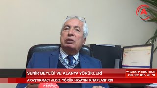 Seni̇r Beyli̇ği̇ Ve Alanya Yörükleri̇