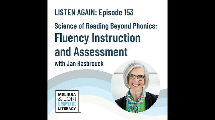 [Listen Again]: Ep. 153: Fluency Instruction and Assessment with Jan Hasbrouck