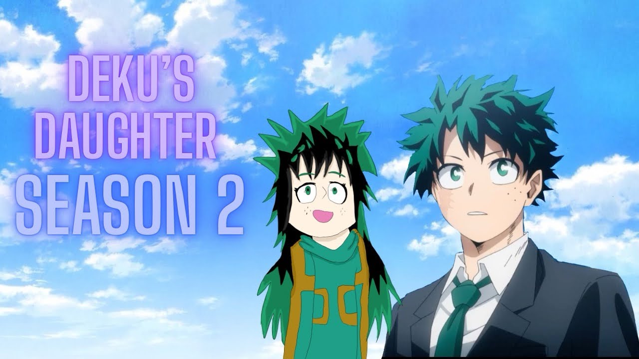 Deku’s daughter S2 part 2|Izuki fakes sick