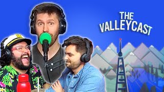 Developing a THICK internet skin | The Valleycast, Ep. 63