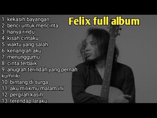 full album cover accoustik by felix || kumpulan cover felix irwan terbaru class=