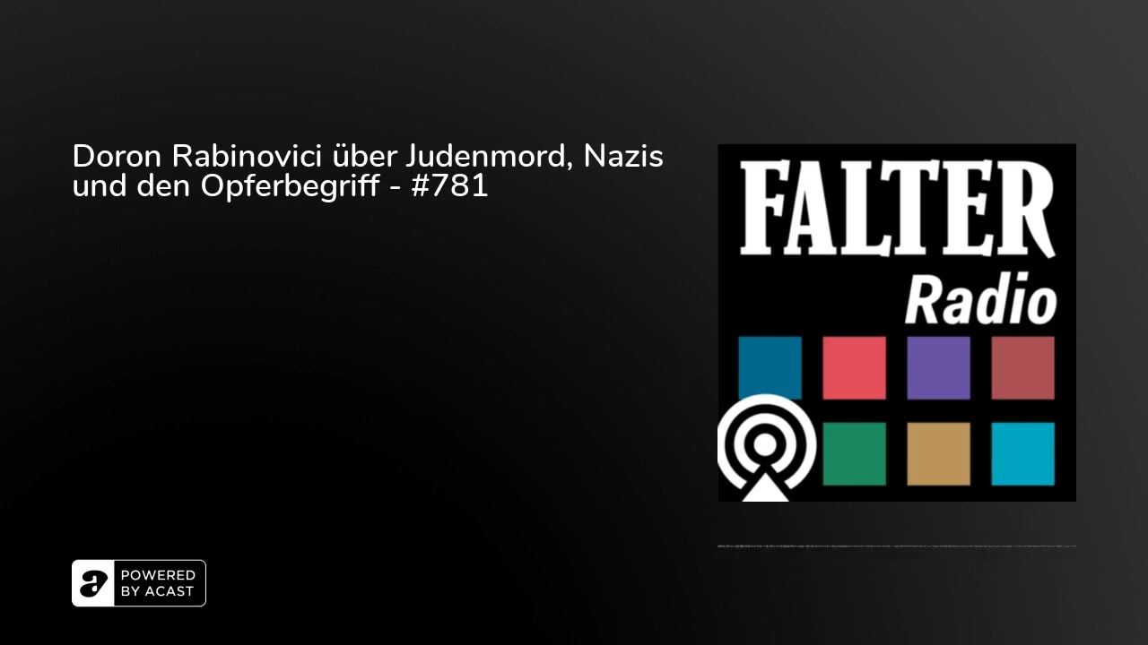 Doron Rabinovici über Judenmord, Nazis und den Opferbegriff - #781