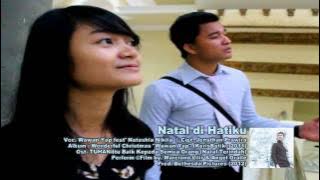 NATAL DI HATIKU (Wawan Yap feat Nikita) - Ost.TUHAN Itu Baik Kepada Semua Orang (Eps.Natal Terindah)