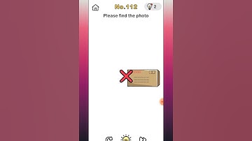 Brain Out Level 112 Please find the photo