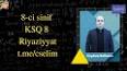 Видео по запросу "riyaziyyat 8 ci sinif metodik vəsait"