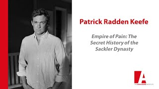 Patrick Radden Keefe  -  Empire of Pain: The Secret History of the Sackler Dynasty