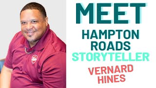 Meet Hampton Roads 2020 Storyteller Vernard Hines