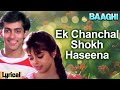 Ek Chanchal Shokh Haseena - Lyrical | Salman Khan & Nagma | Baaghi | Bollywood Romantic Songs