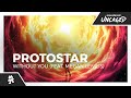 Protostar - Without You (feat. Megan Lenius) [Monstercat Lyric Video]