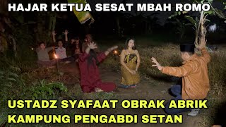 USTADZ SYAFAAT ROPES THE VILLAGE OF DEVIL'S SERVANTS