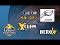 Clem vs herO - TvP | LiuLi Cup #46 - Day 2 | StarCraft 2 Invitational Tournament