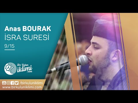 isra Suresi (9-15) - Anas BOURAK - Göğsünüz Sıkışacak