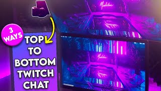 💬 Reverse The Order of Twitch Chat [ 3 Methods! ]