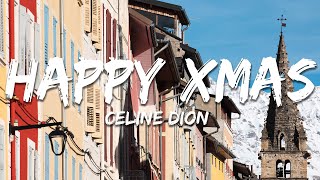 Celine Dion - Happy Xmas War Is Over Lyrics
