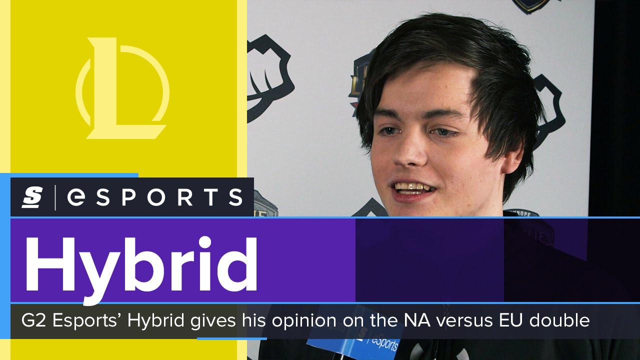 G2 Esports' Hybrid: 'I think maybe NA is better right now, but only because of EU players'