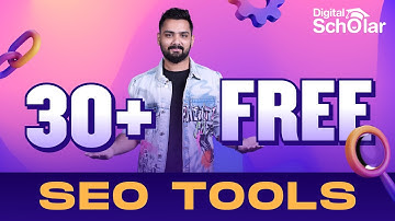 Top 30 Free Online SEO Tools | Free SEO Analysis & Research Tools | Digital Scholar
