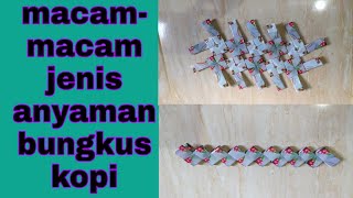 macam-macam jenis anyaman bungkus kopi