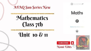 AFAQ Mathematics Class 7 Unit 10 and 11 Sun Series New
