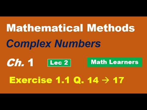 Mathematical Methods Ch 1 Complex Nos. Lec 2 Exercise 1.1 - YouTube