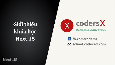 Bài 1 - Giới thiệu khóa học Next.JS