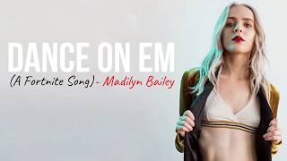 Video-Miniaturansicht von „Madilyn Bailey - Dance On Em (A Fortnite Song) [Full HD] lyrics“