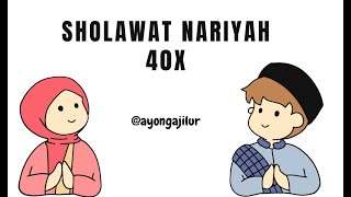 Sholawat Nariyah 40x