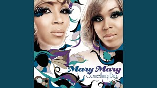 Video thumbnail of "Mary Mary - Slow Walk"