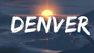 Jack Harlow - Denver (Lyrics)  | 25 Min