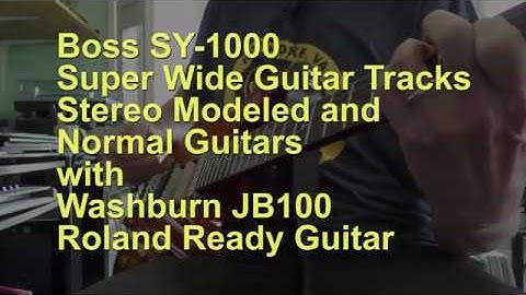 BOSS SY-1000 Huge Guitar Tracks - Mixing Modeled and Normal Guitar - Tips, Tricks, Demo, JB100