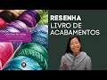 Resenha de Livro: Costura de Moda Técnicas avançadas - Indicação Costura para iniciantes