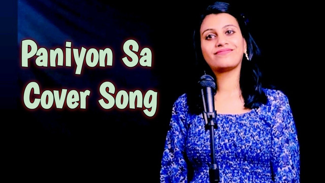 Paniyon sa song || Satyameva jayete || Cover Song || Female version by Neha