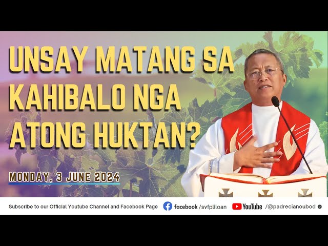 Unsay matang sa kahibalo nga atong huktan? - 6/3/2024 Misa ni Fr. Ciano Ubod sa SVFP. class=