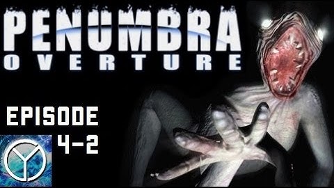 LP - Penumbra Overture - Part 4-2 - Red Revealed