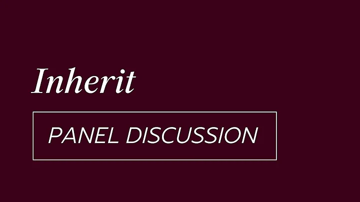 Inherit | AGE PANEL DISCUSSION