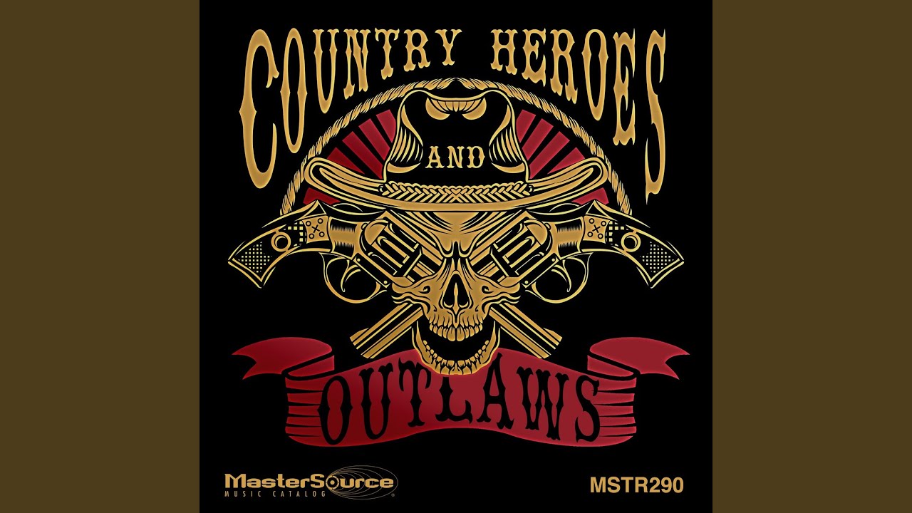 Heroes and Outlaws