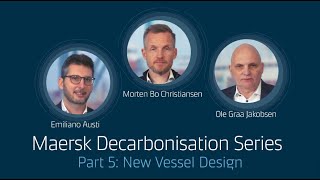 Maersk Decarbonisation Series: Episode 5 - Designing New Green Container Vessels