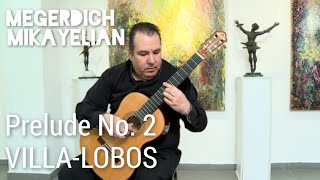 Megerdich Mikayelian Prelude No 2 Villa Lobos